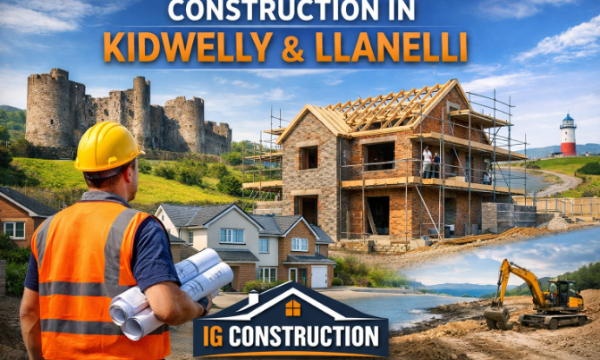 Construction in Kidwelly & Llanelli: Building Quality with IG Construction