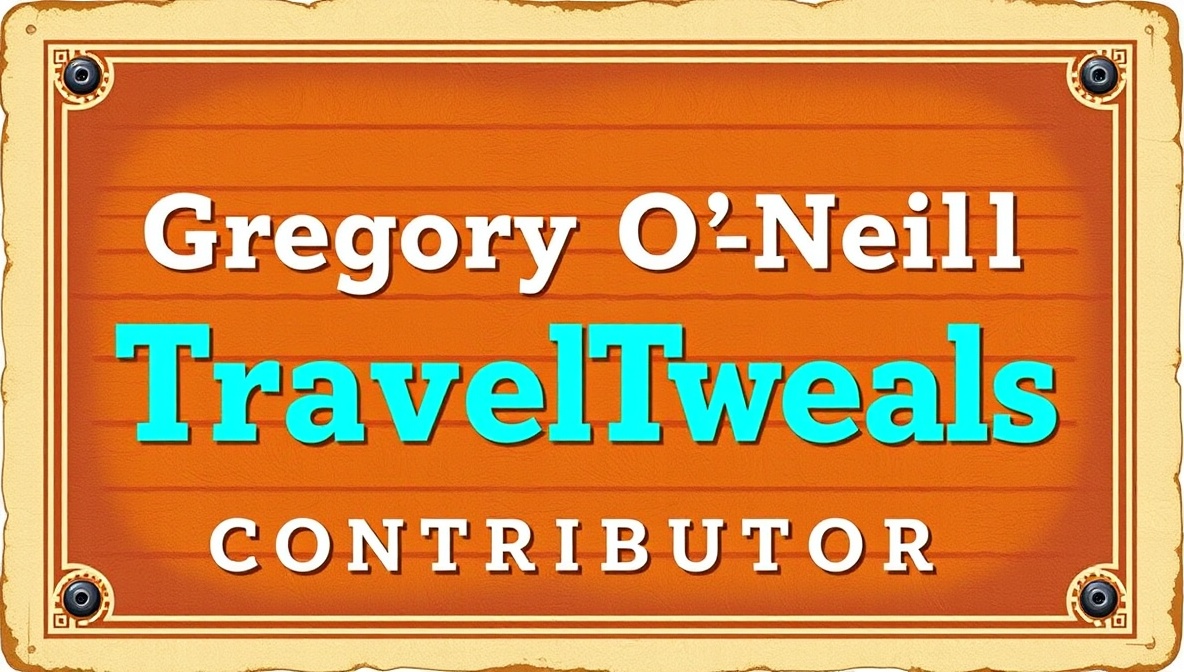 Gregory Oneill Traveltweaks Contributor: Travel Expert Guide 2026