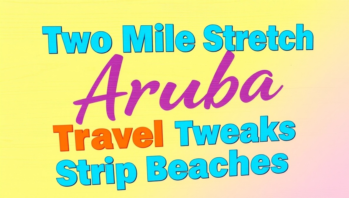 Amazing Secrets of Two Mile Stretch Aruba Traveltweaks Strip Beaches